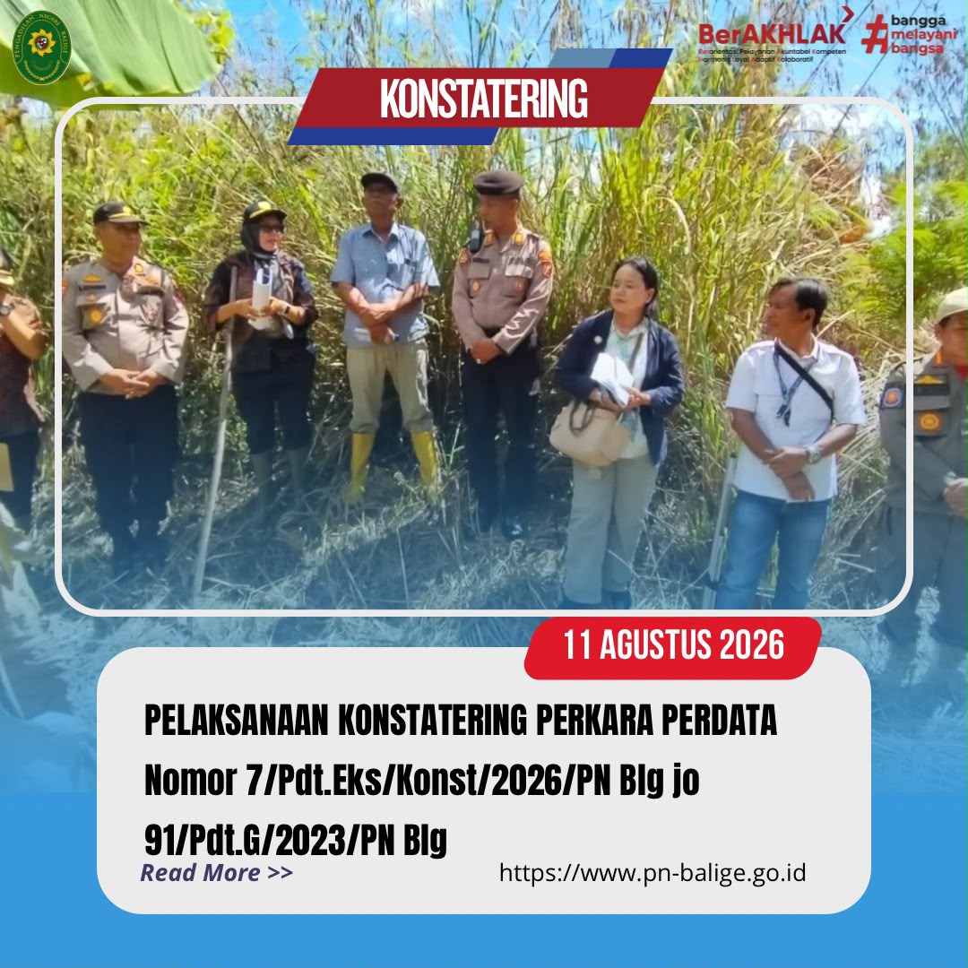 Pelaksanaan Konstatering Perkara Nomor 7/Pdt.Eks/Konst/2026/PN Blg jo 91/Pdt.G/2023/PN Blg